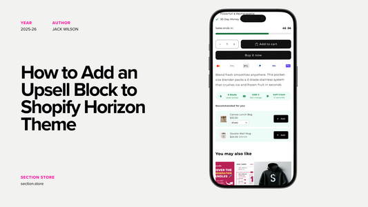 How to Add an Upsell Block to Shopify Horizon Theme