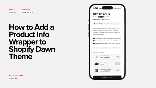 How to Add a Product Info Wrapper to Shopify Dawn Theme