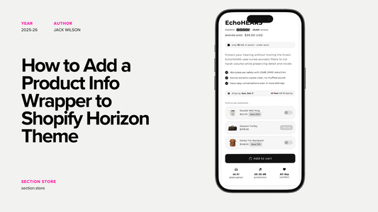 How to Add a Product Info Wrapper to Shopify Horizon Theme