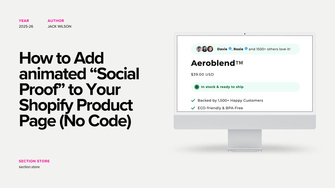 How to Add Animated Social Proof to Your Shopify Product Page (In 30 Seconds)