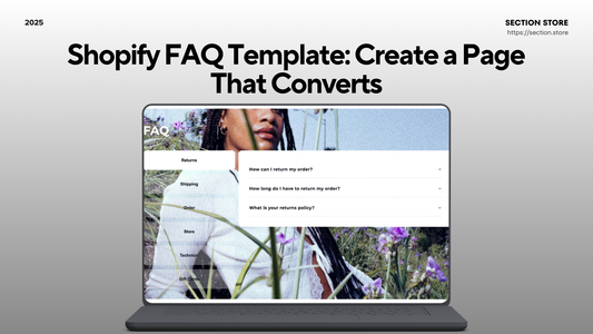Shopify FAQ Template: Create a Page That Converts