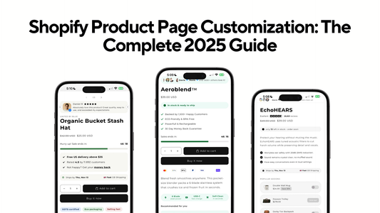 Shopify Product Page Customization: The Complete 2025 Guide
