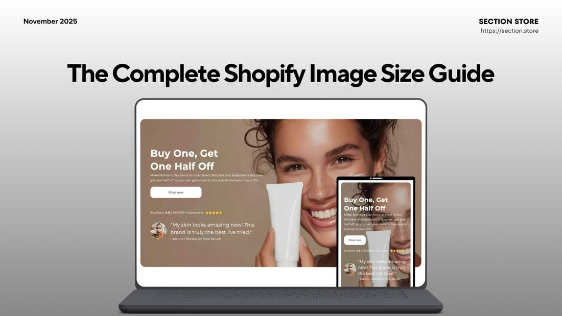 Sizes For Shopify The Complete Shopify Image Size Guide (2025) – Section Store