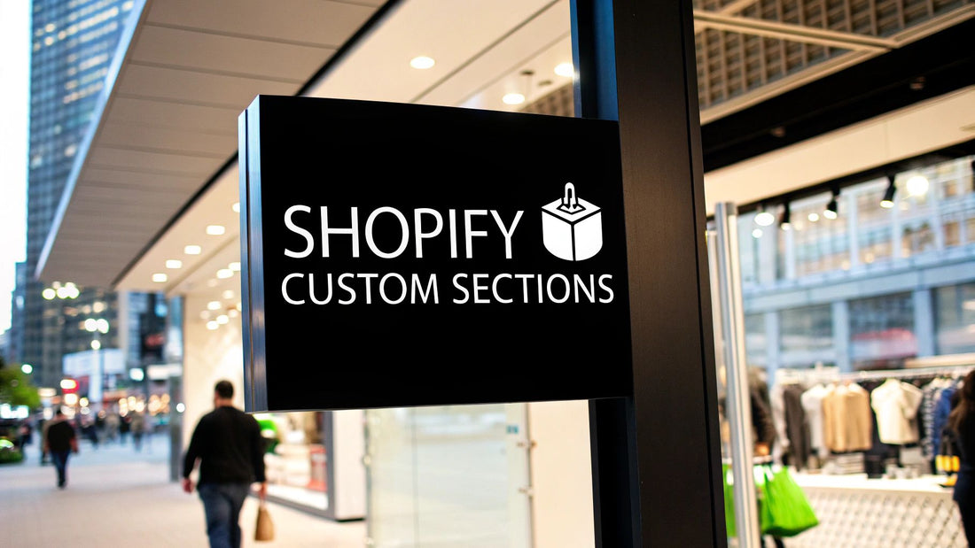 How to Add Custom Sections in Shopify: A Step-by-Step Guide for Store Success